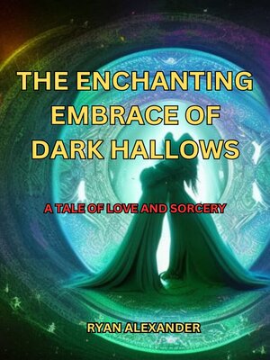 cover image of The Enchanting Embrace of Dark Hallows